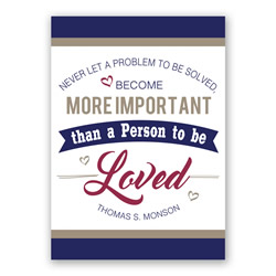 Monson Loved Quote - Digital Download lds visiting teaching method, lds visiting teaching handout, lds relief society message handout, july relief society handout