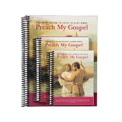 Preach My Gospel: A Guide to Sharing the Gospel of Jesus Christ 